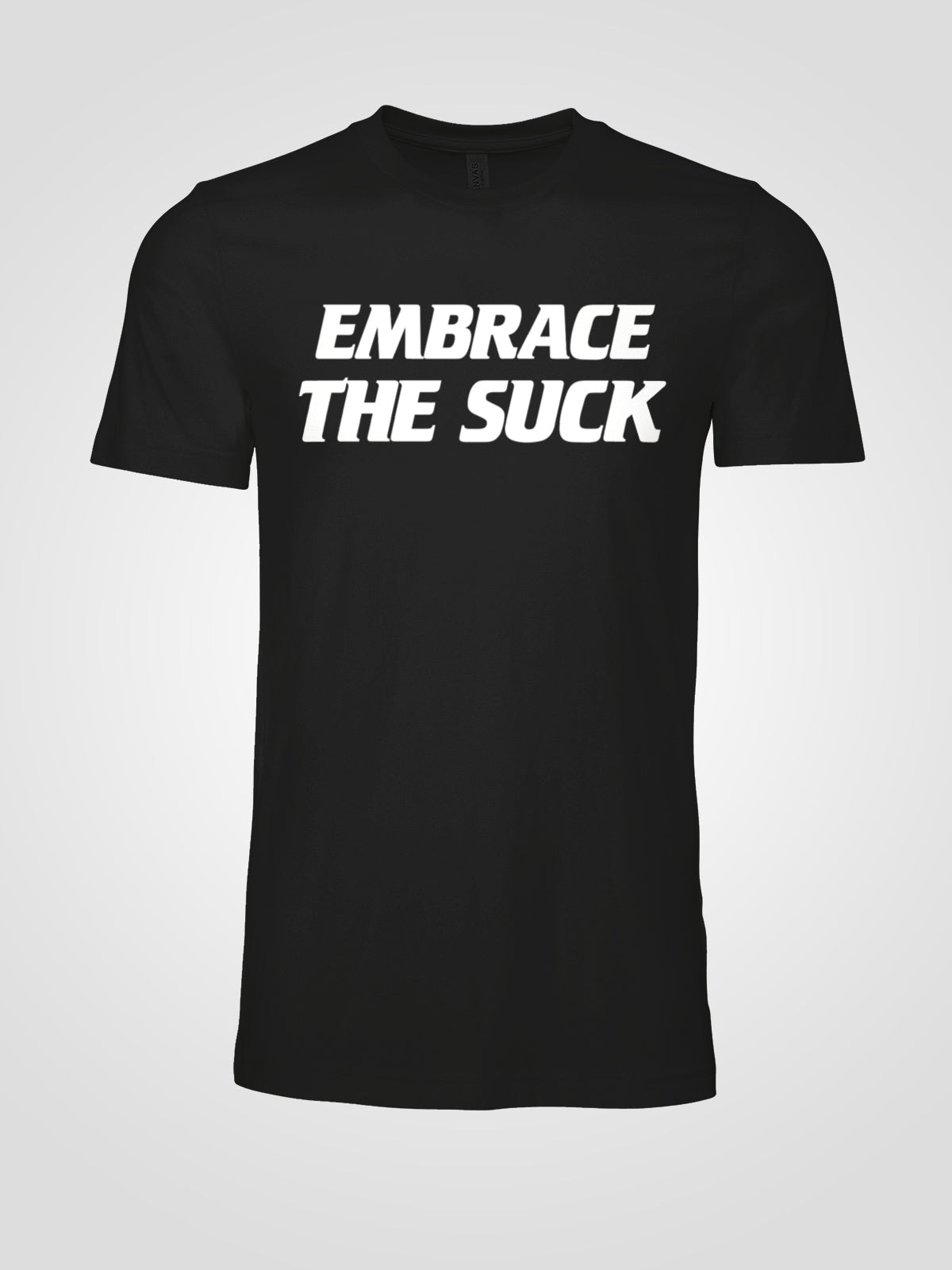 Embrace the Suck T-Shirt